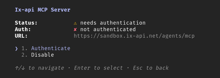 Claude Code’s /mcp panel for the ix-api server: status needs authentication, not authenticated, URL https://sandbox.ix-api.net/agents/mcp, with Authenticate selected